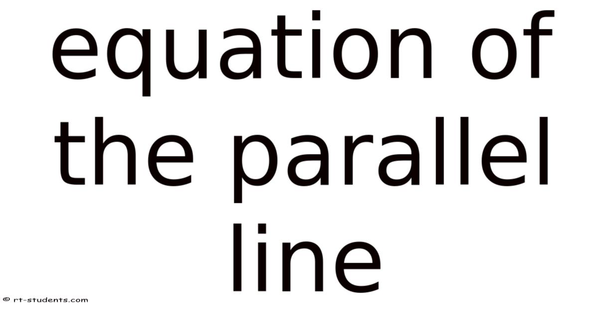 Equation Of The Parallel Line