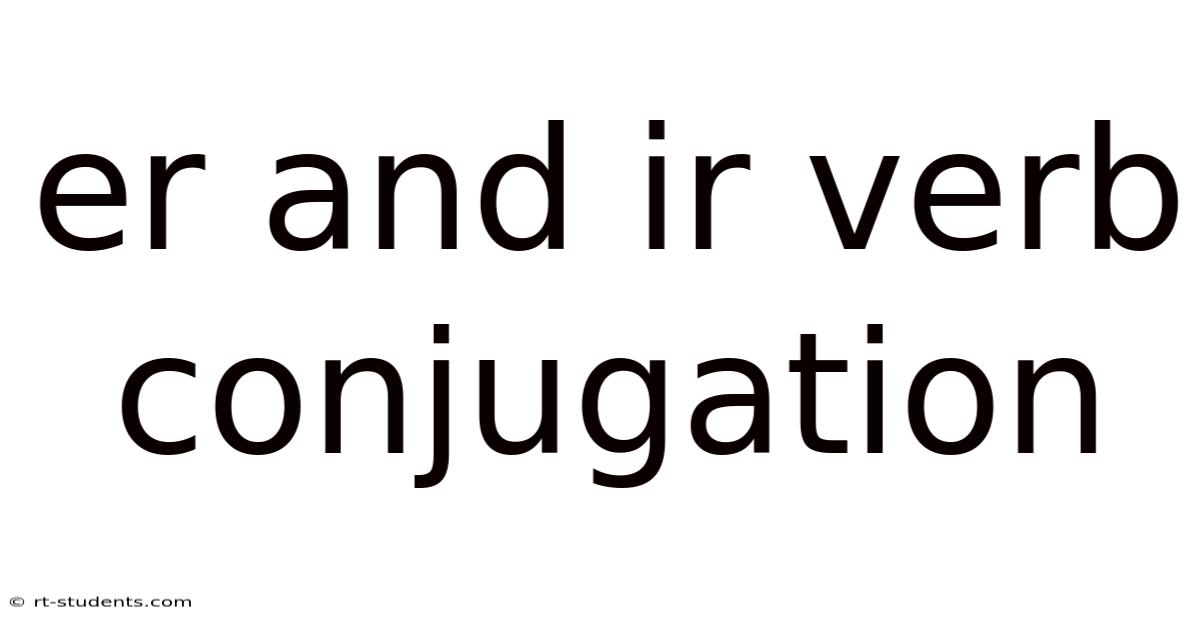 Er And Ir Verb Conjugation