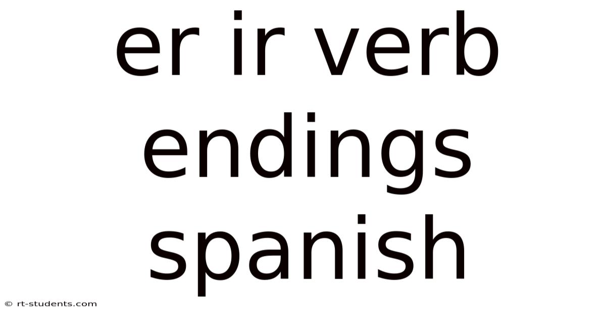Er Ir Verb Endings Spanish