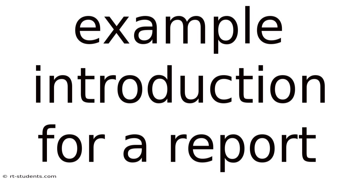 Example Introduction For A Report