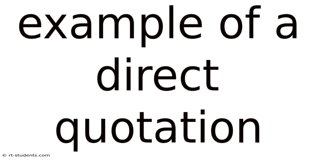 Example Of A Direct Quotation