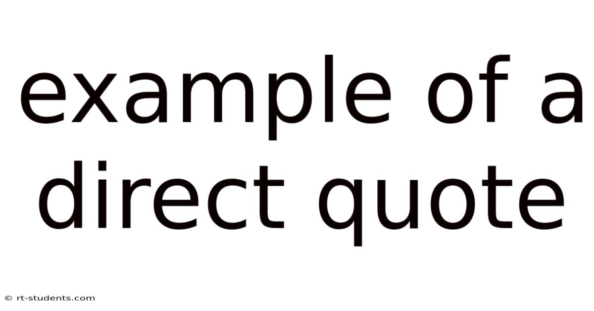 Example Of A Direct Quote