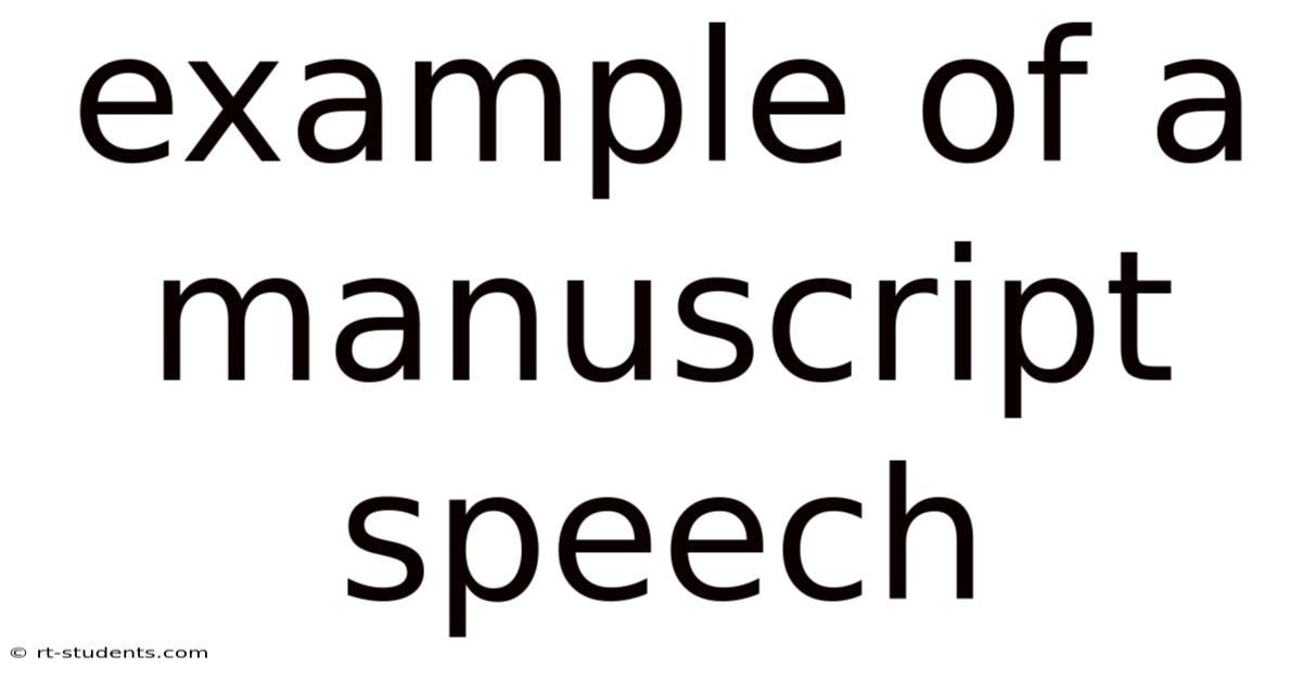 Example Of A Manuscript Speech