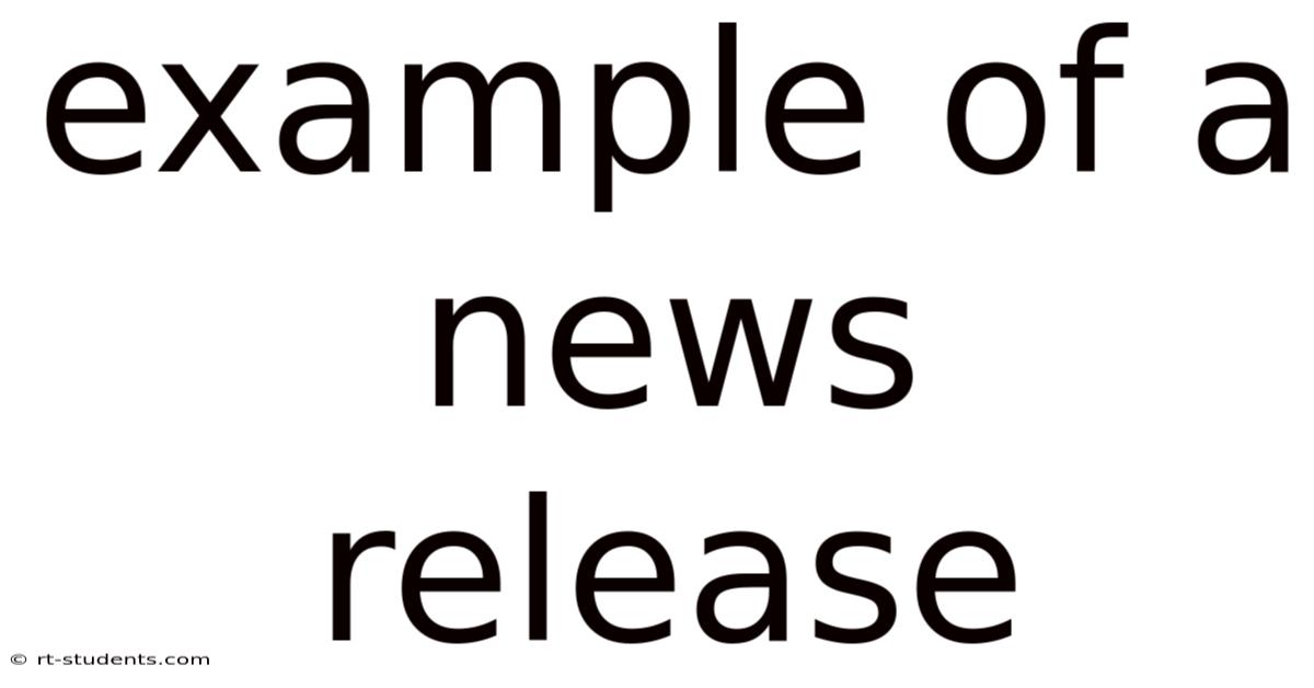 Example Of A News Release