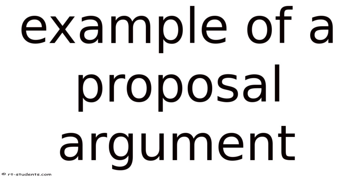 Example Of A Proposal Argument