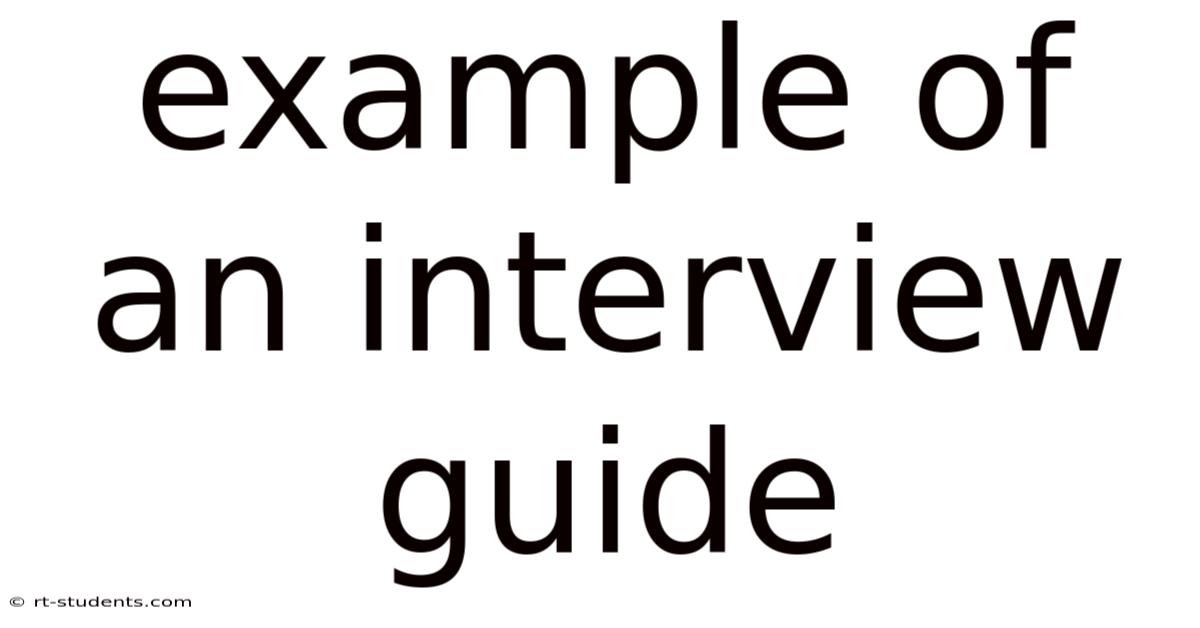 Example Of An Interview Guide