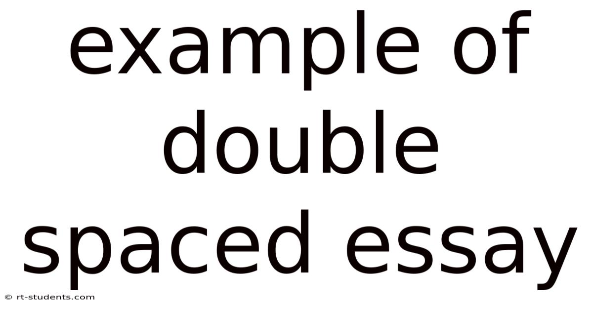 Example Of Double Spaced Essay