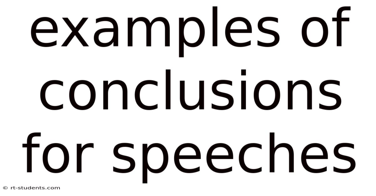Examples Of Conclusions For Speeches