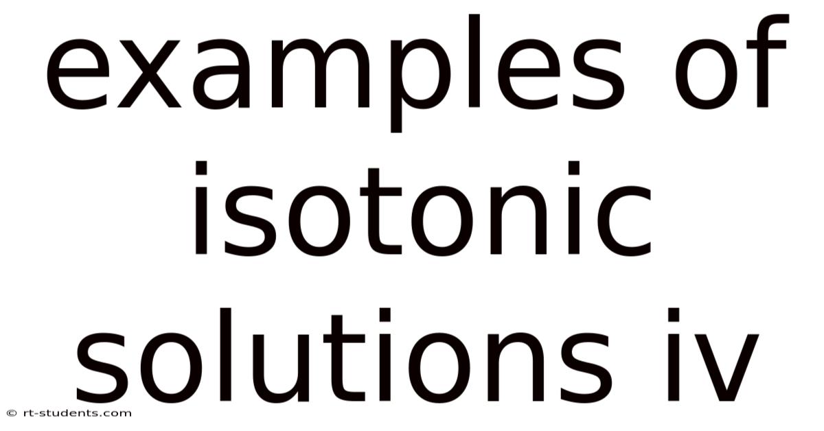 Examples Of Isotonic Solutions Iv