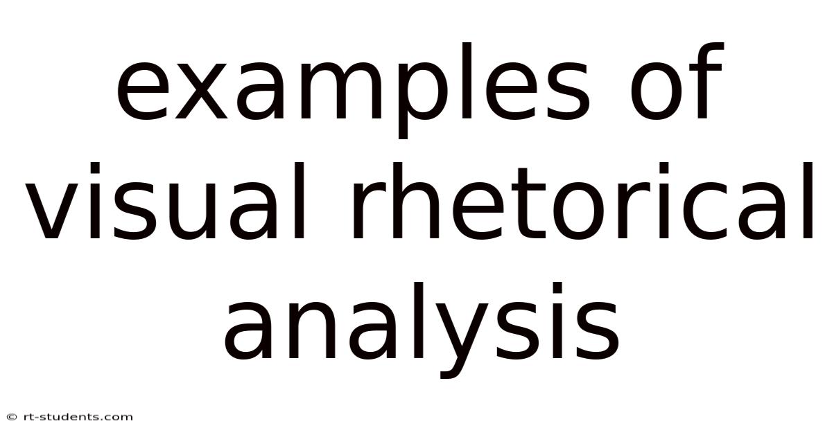 Examples Of Visual Rhetorical Analysis