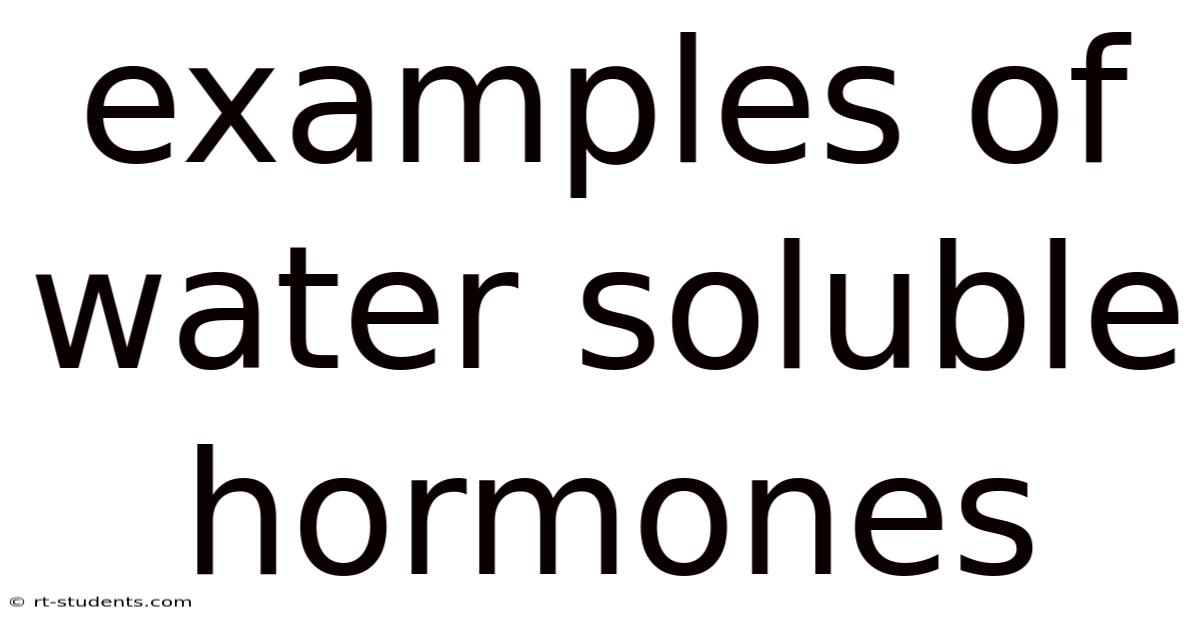 Examples Of Water Soluble Hormones
