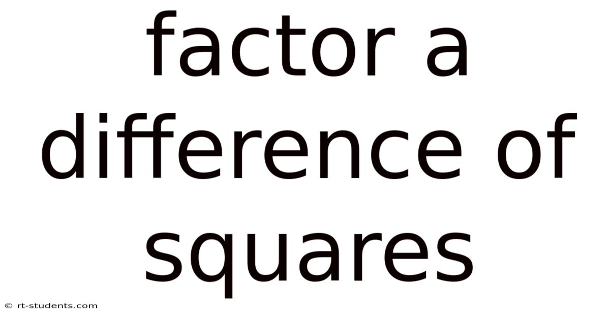 Factor A Difference Of Squares