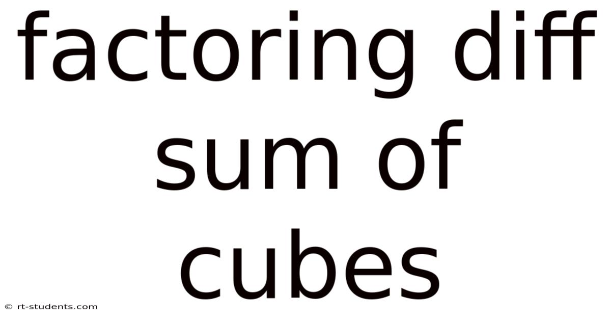 Factoring Diff Sum Of Cubes