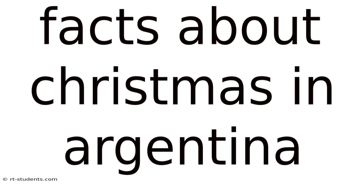 Facts About Christmas In Argentina