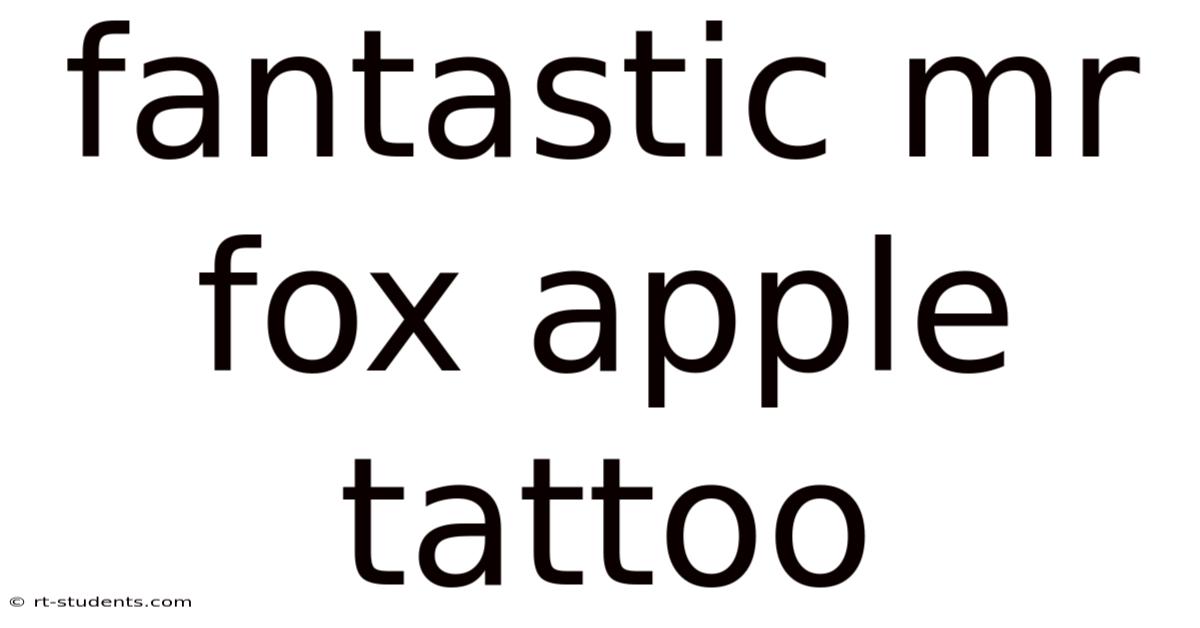 Fantastic Mr Fox Apple Tattoo
