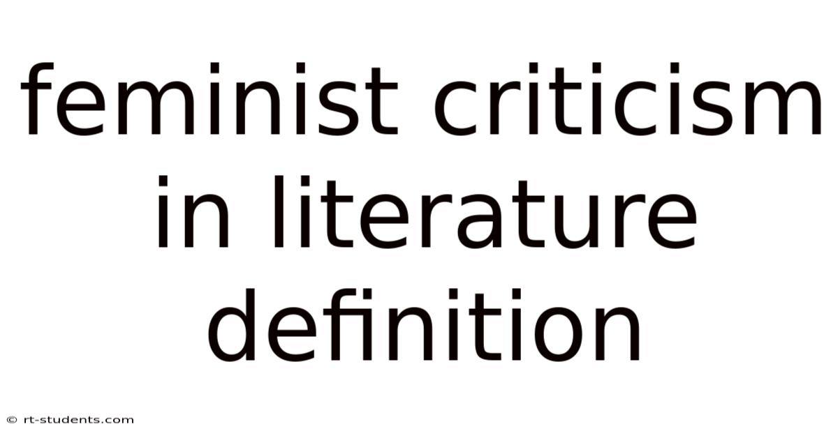 Feminist Criticism In Literature Definition