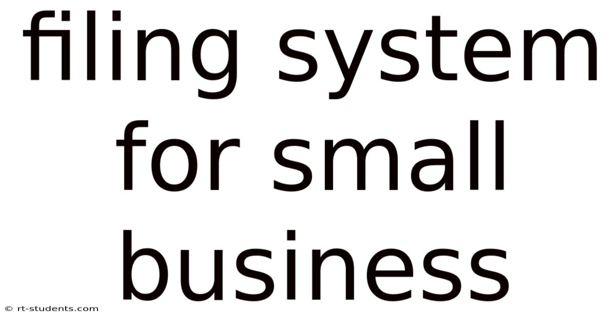 Filing System For Small Business