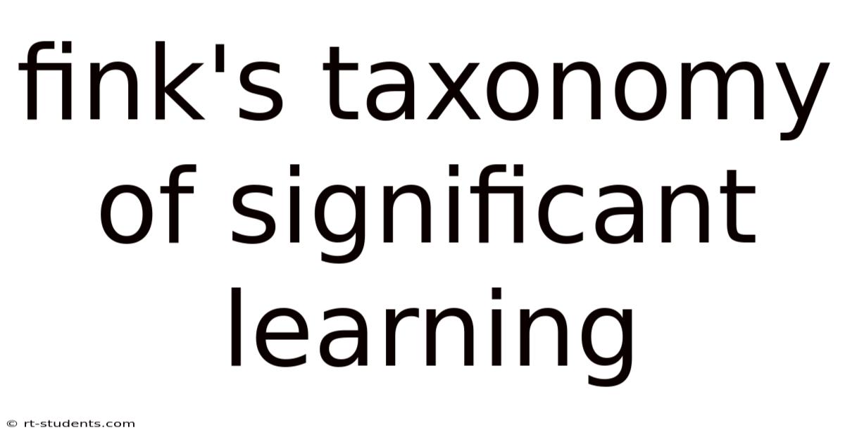 Fink's Taxonomy Of Significant Learning