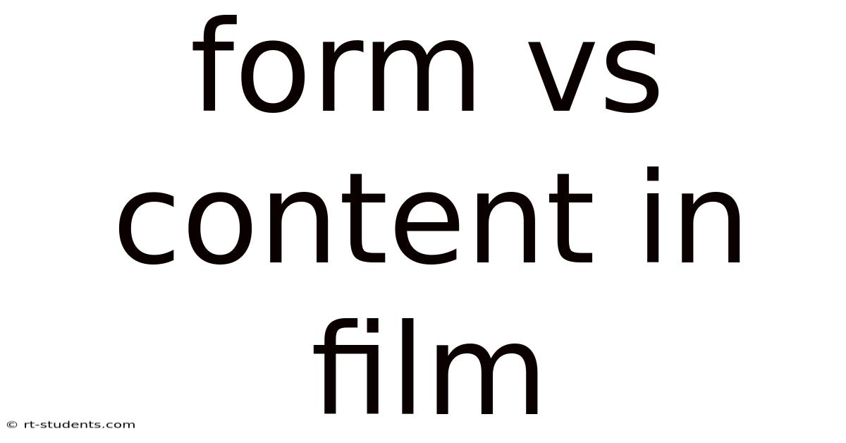 Form Vs Content In Film