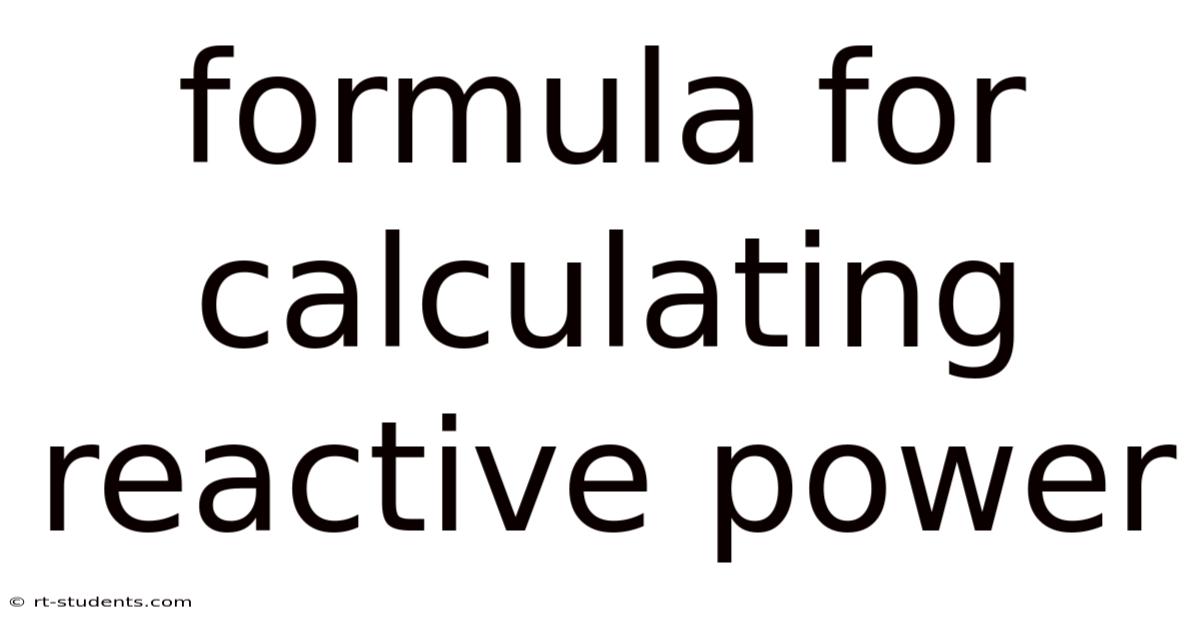 Formula For Calculating Reactive Power