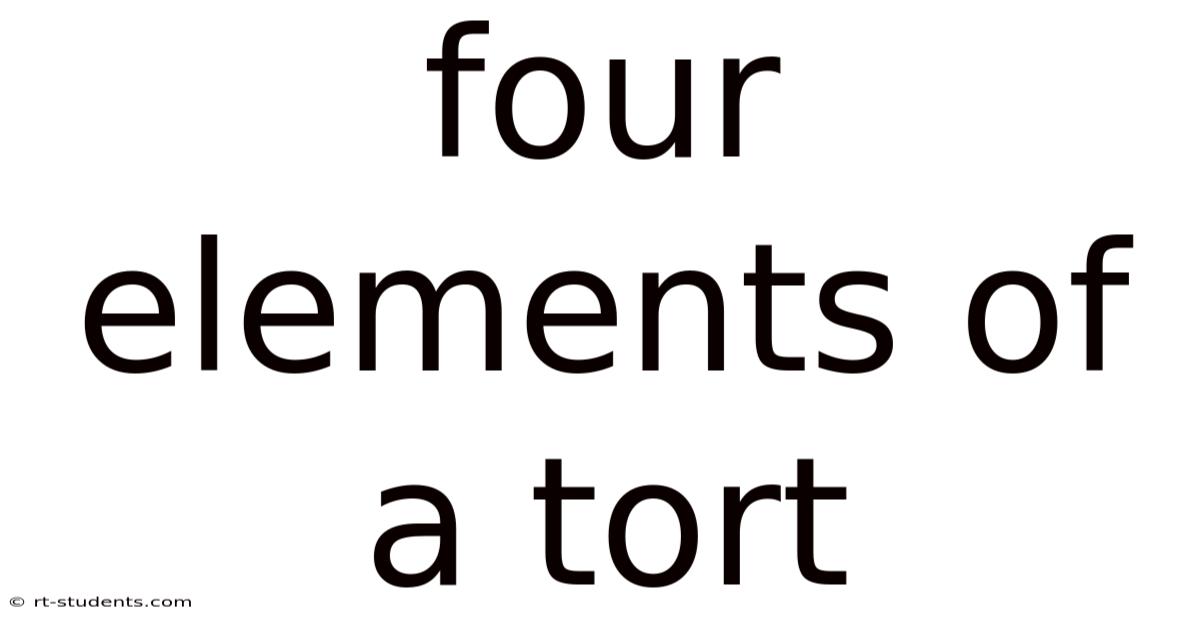 Four Elements Of A Tort