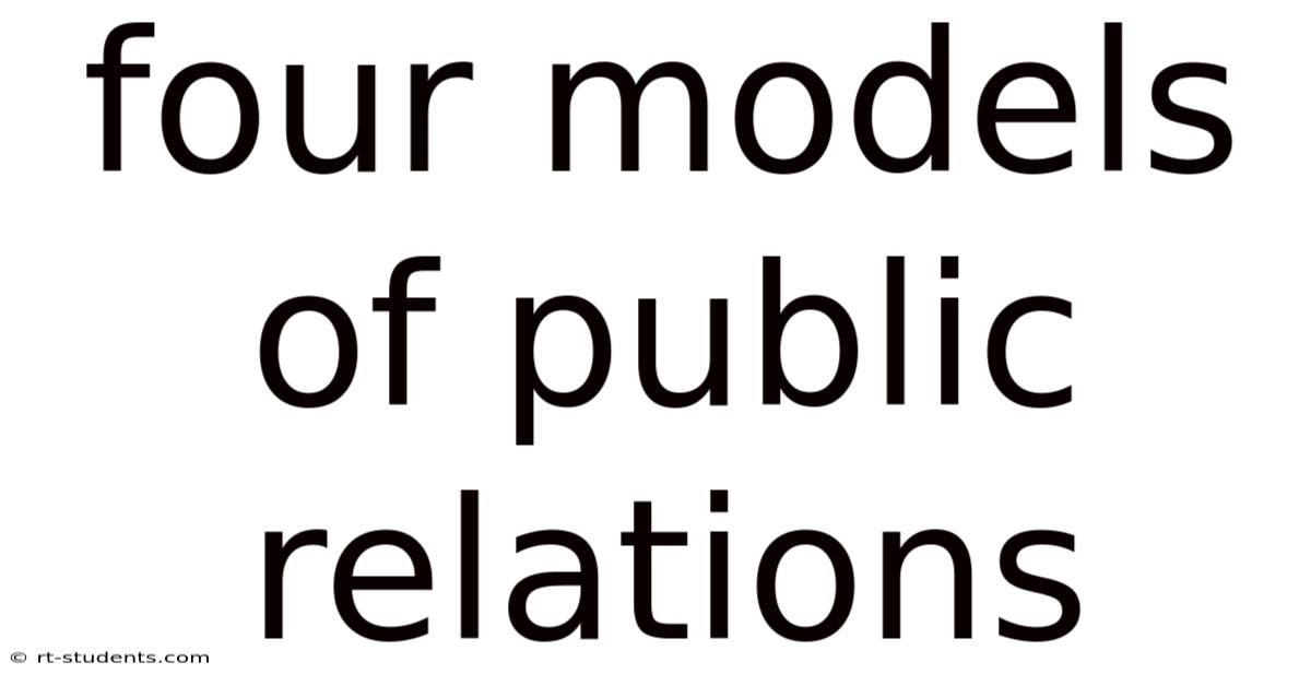 Four Models Of Public Relations