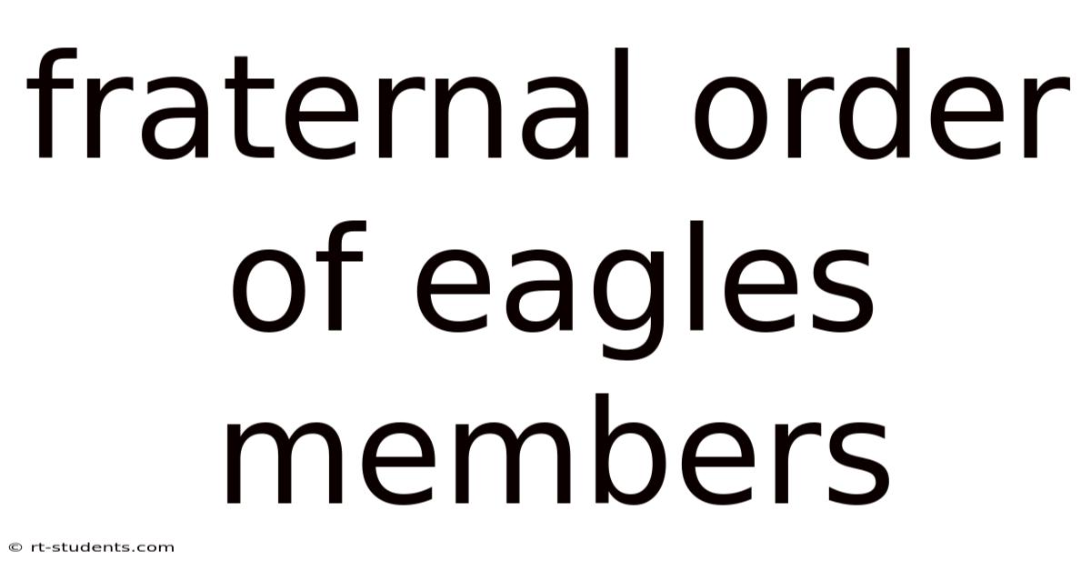 Fraternal Order Of Eagles Members