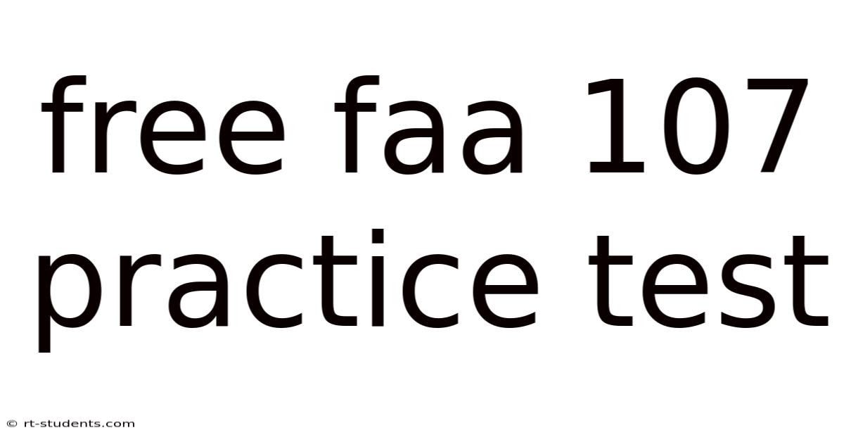 Free Faa 107 Practice Test