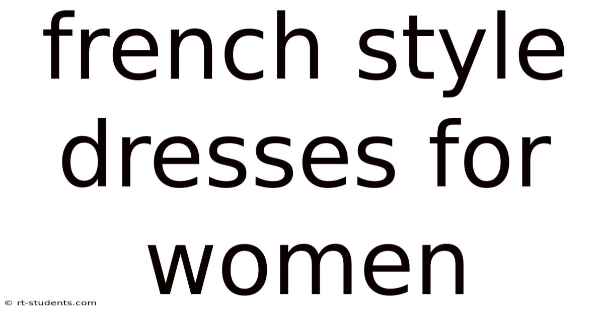 French Style Dresses For Women