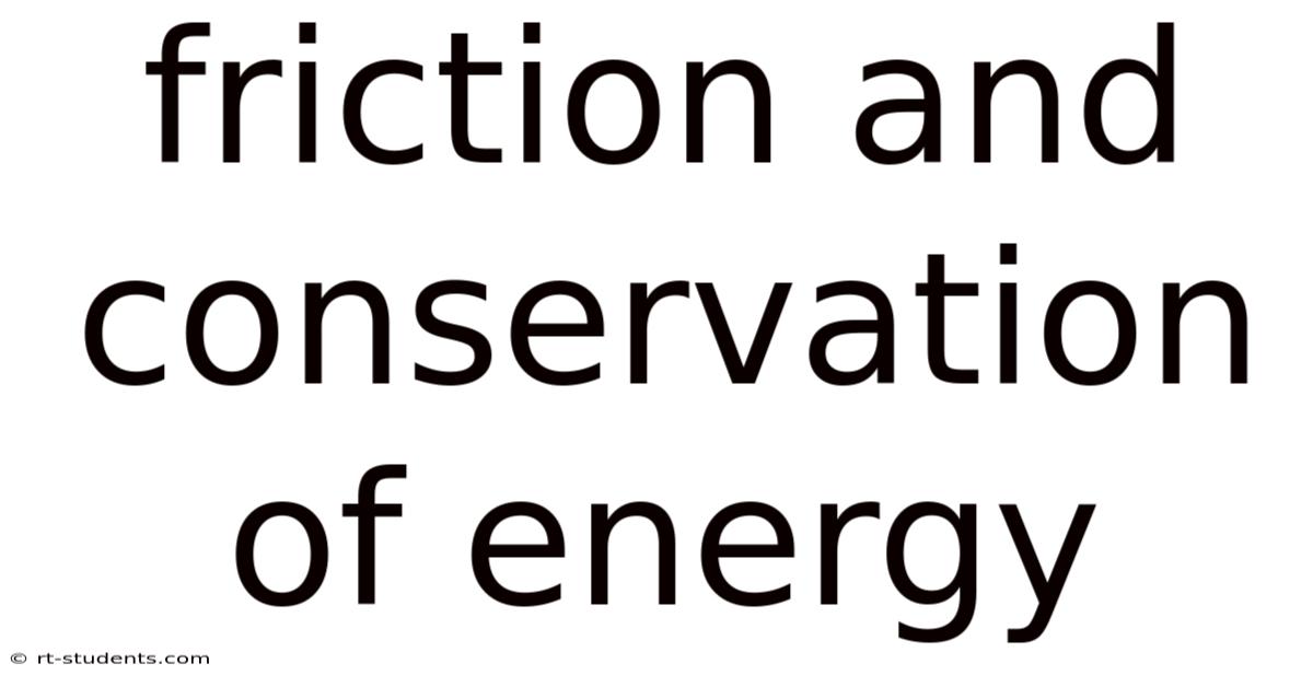 Friction And Conservation Of Energy