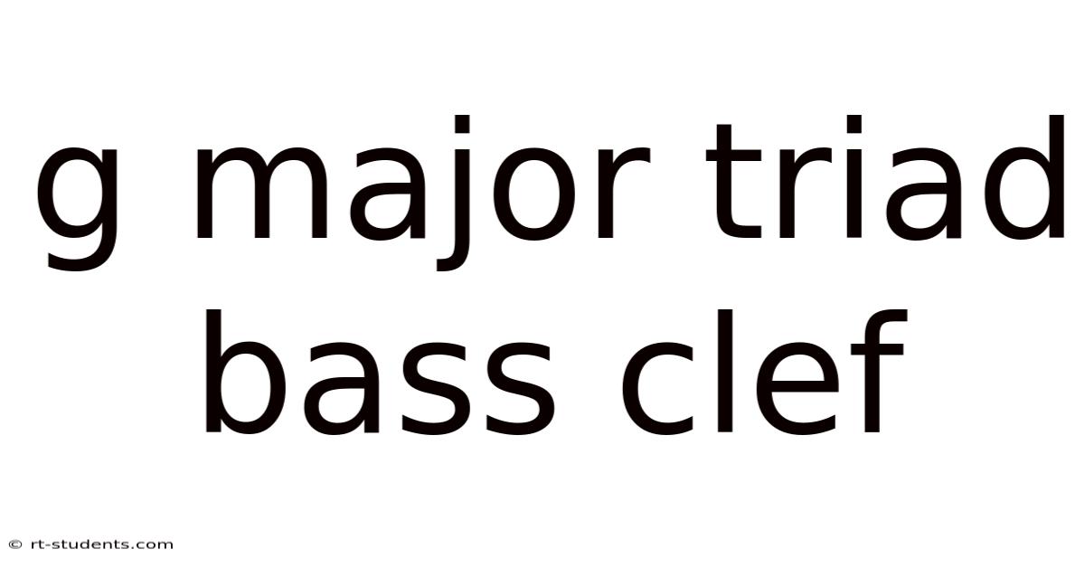 G Major Triad Bass Clef