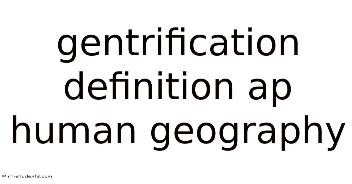 Gentrification Ap Human Geography Definitionnull
