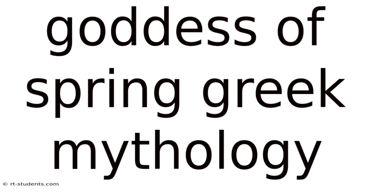 Goddess Of Spring Greek Mythology