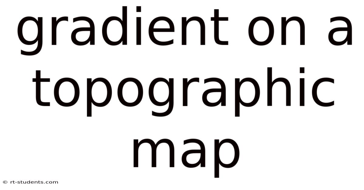 Gradient On A Topographic Map