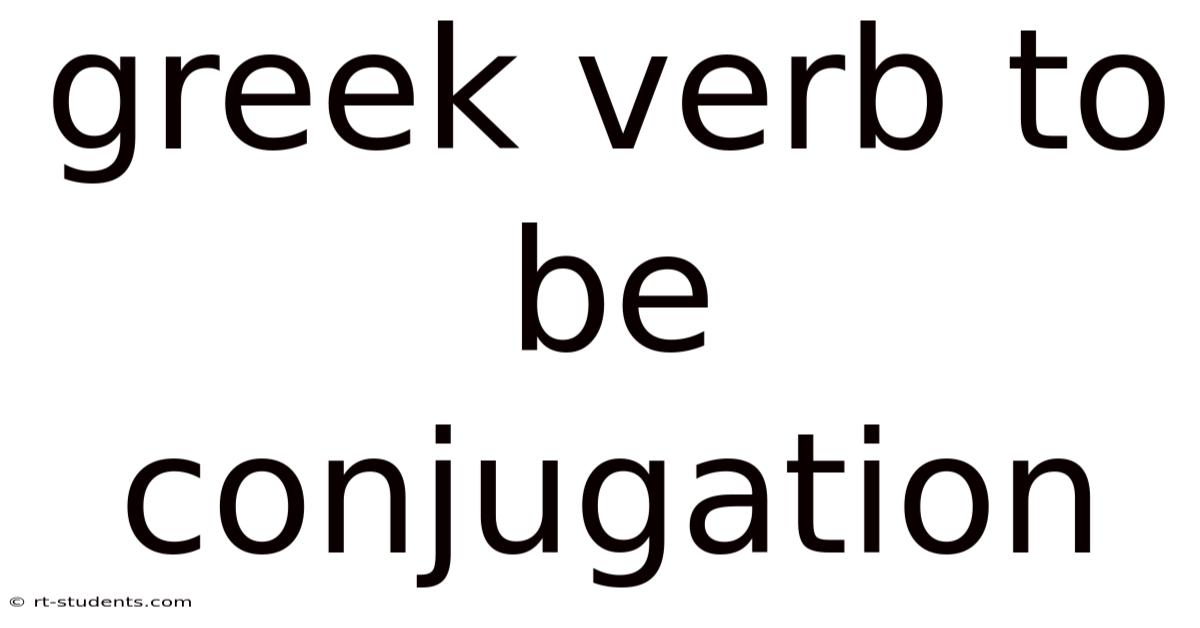 Greek Verb To Be Conjugation