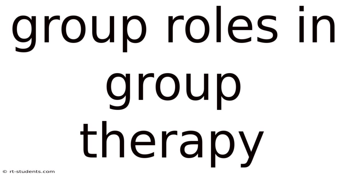 Group Roles In Group Therapy