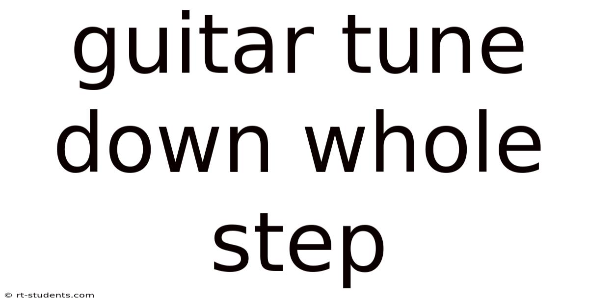 Guitar Tune Down Whole Step