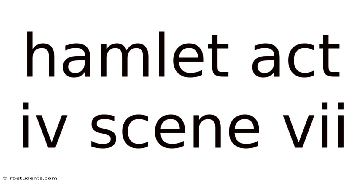 Hamlet Act Iv Scene Vii