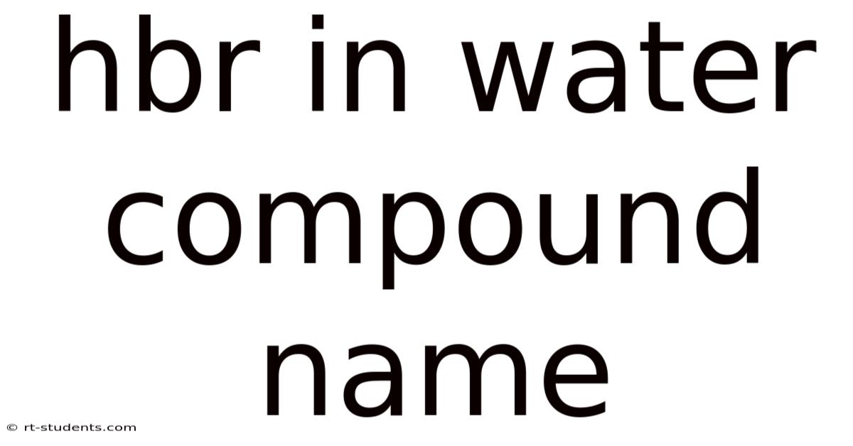 Hbr In Water Compound Name