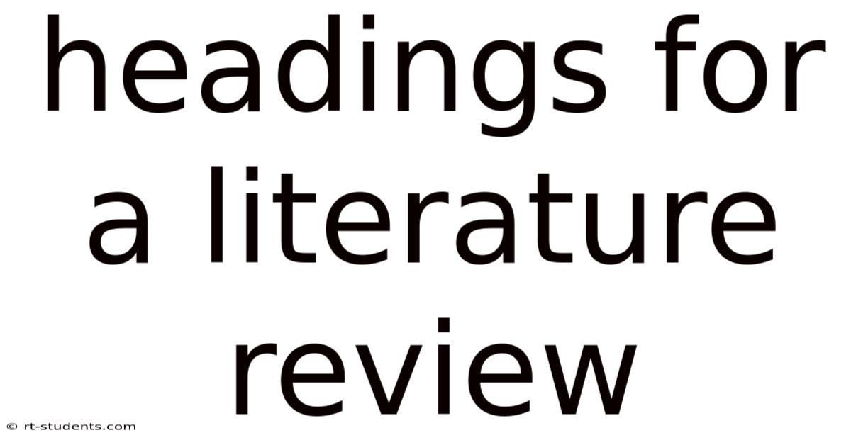Headings For A Literature Review