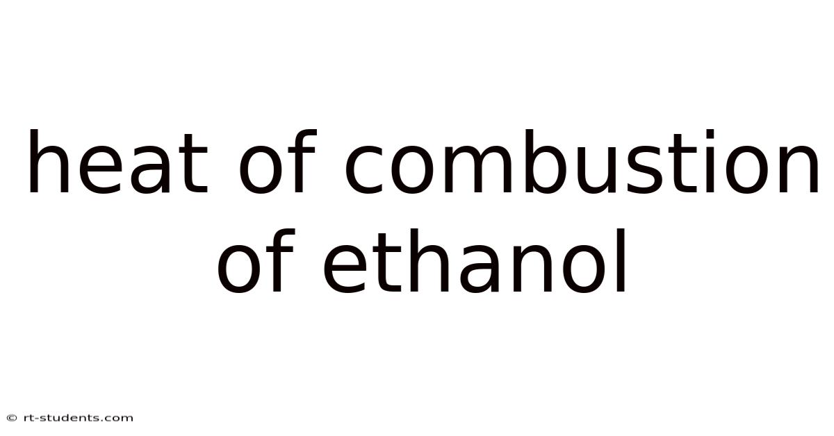 Heat Of Combustion Of Ethanol