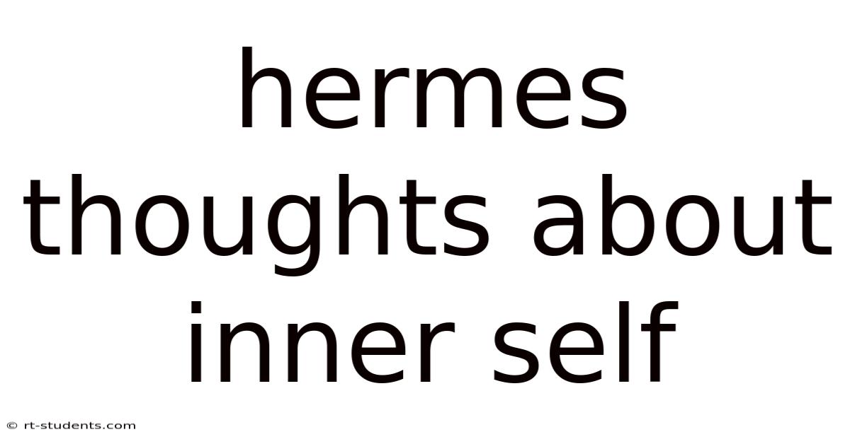 Hermes Thoughts About Inner Self