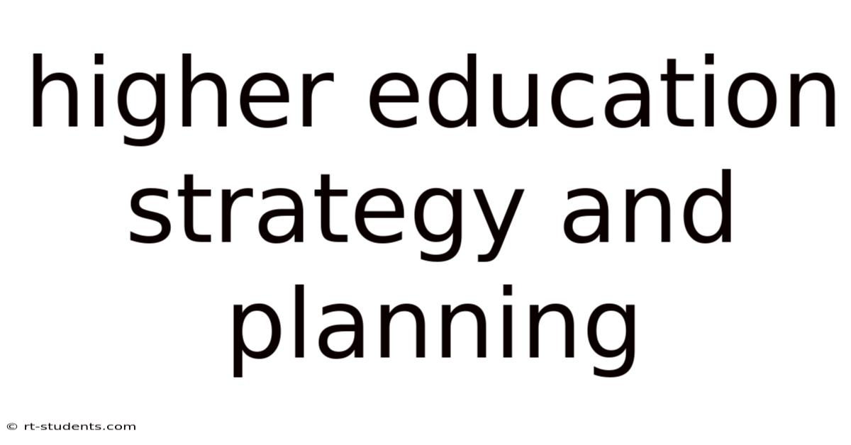 Higher Education Strategy And Planning