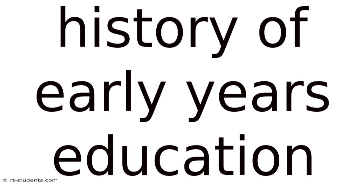 History Of Early Years Education