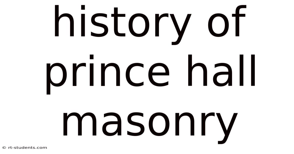 History Of Prince Hall Masonry