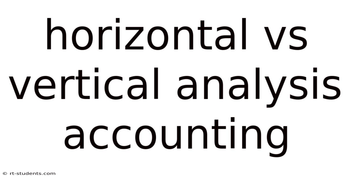 Horizontal Vs Vertical Analysis Accounting