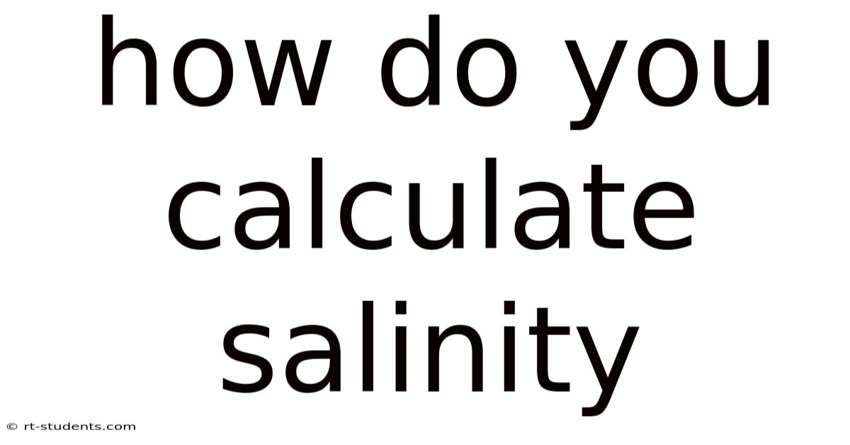 How Do You Calculate Salinity