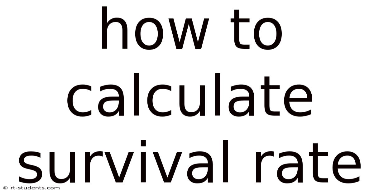 How To Calculate Survival Rate