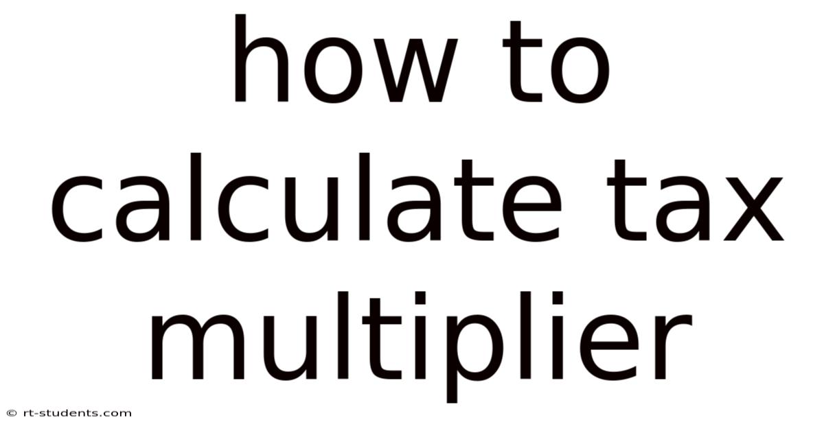 How To Calculate Tax Multiplier