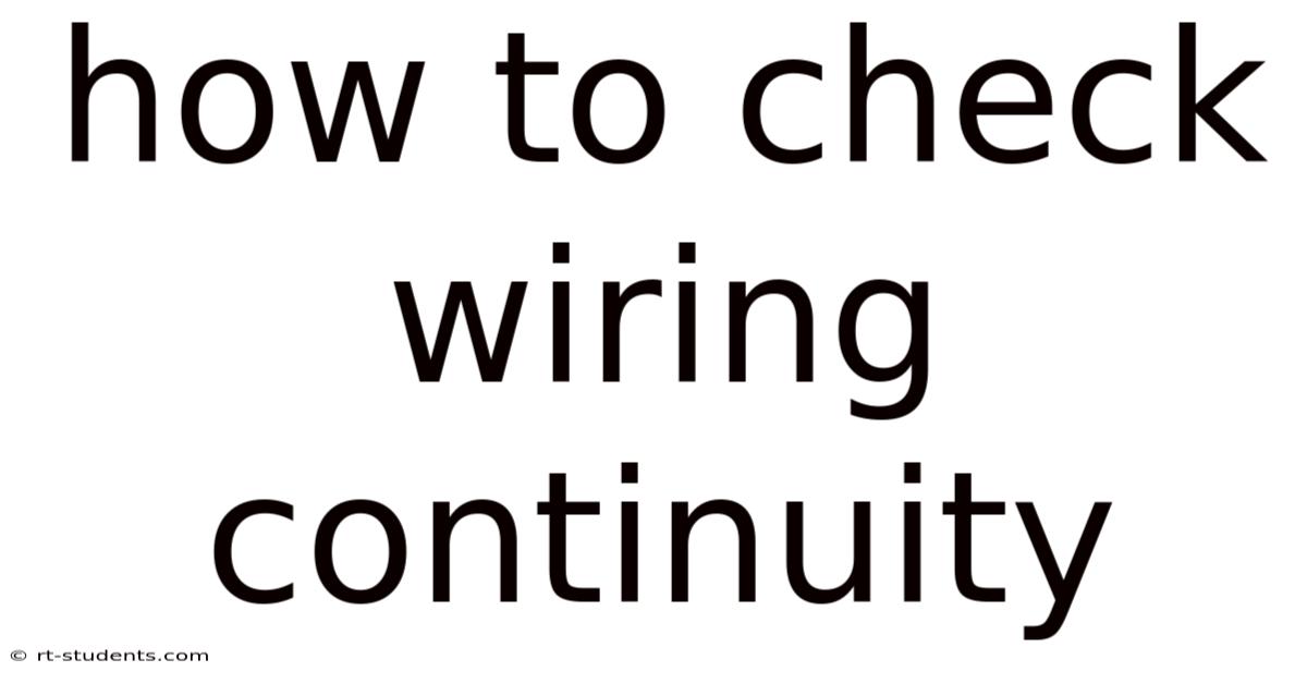 How To Check Wiring Continuity